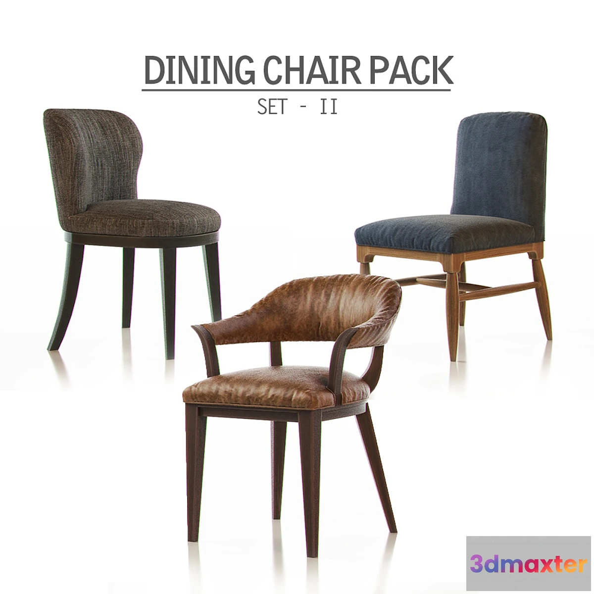 1293641 - DINING CHAIR Pack - Set II 3D Max
